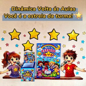 Dinâmica Volta ás Aulas - Você é a estrela da turma!