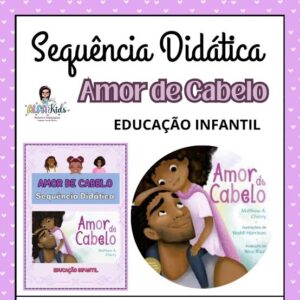 Sequência Didática: Amor de Cabelo Educação Infantil