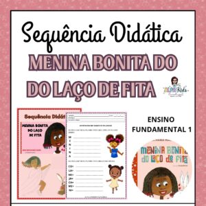 Sequência Didática: Menina Bonita do Laço de Fita Ensino Fundamental
