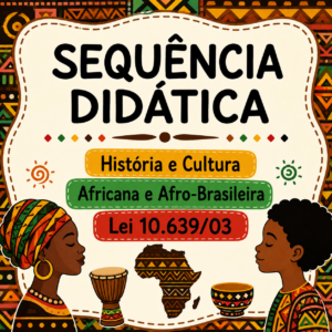 Sequência Didática História e Cultura Africana e Afro-Brasileira