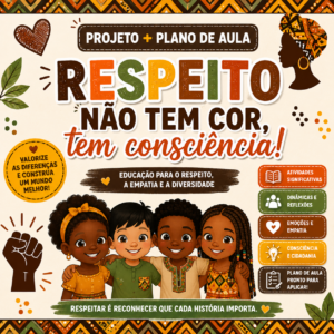 Projeto Respeito não tem cor, tem consciência!