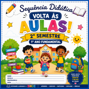 Sequência Didática Volta ás Aulas 2° Semestre - 1° ano Fundamental